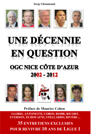 OGC Nice 2002-2012 : une décennie en question (version PDF à télécharger)